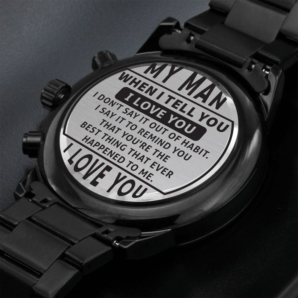 To My Man - You're The Best Thing - Black Chronograph Watch