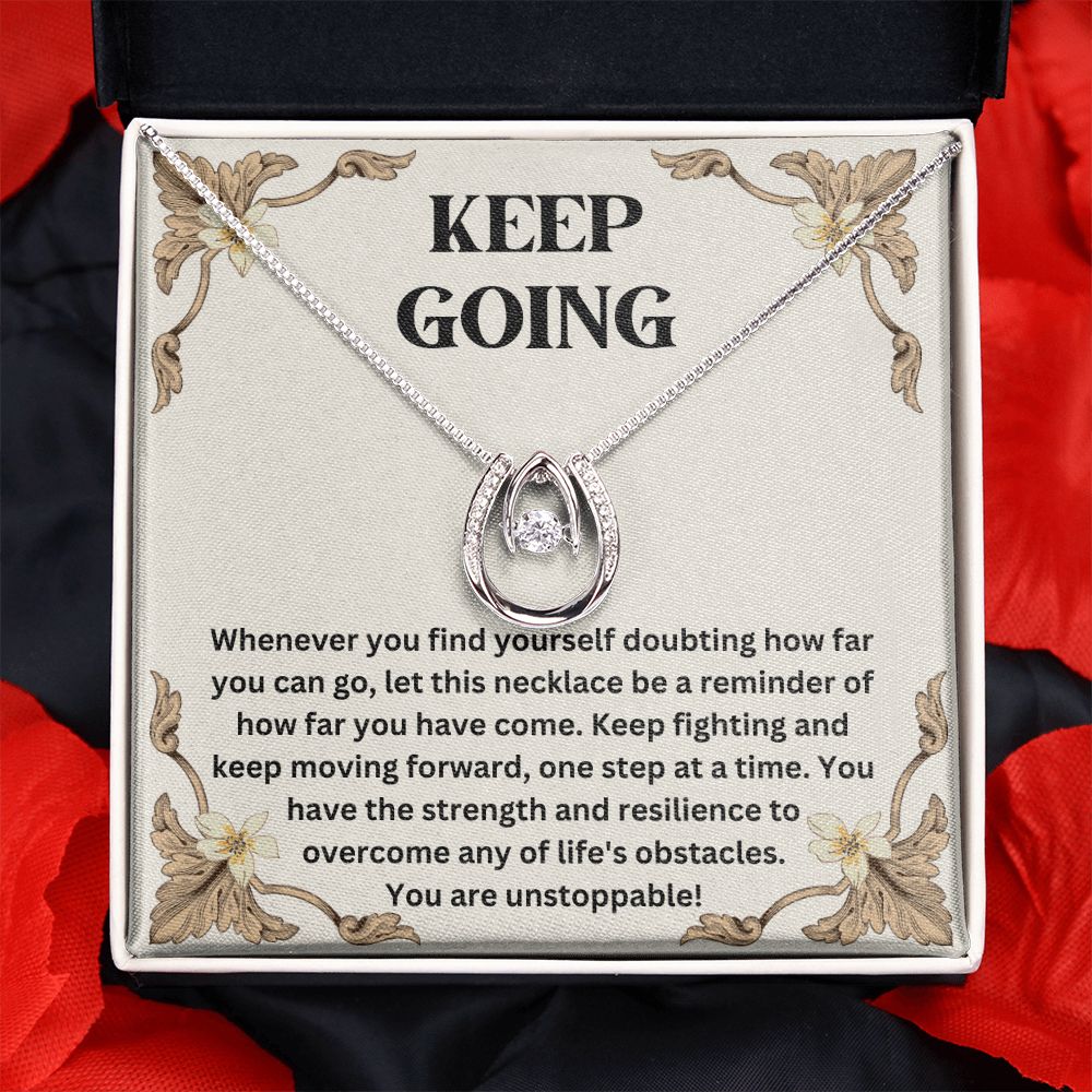 Emotional Support Necklace - Keep Going - Horseshoe Necklace