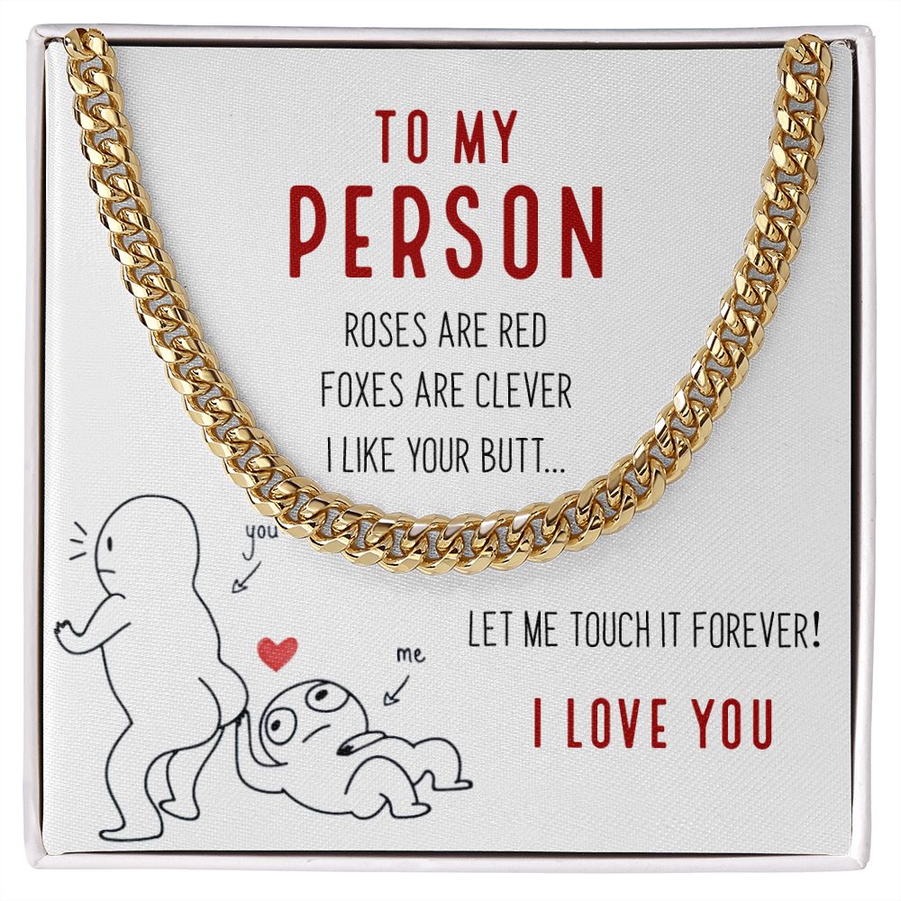 Funny Gift for Him - I Like Your Butt - Cuban Link Chain