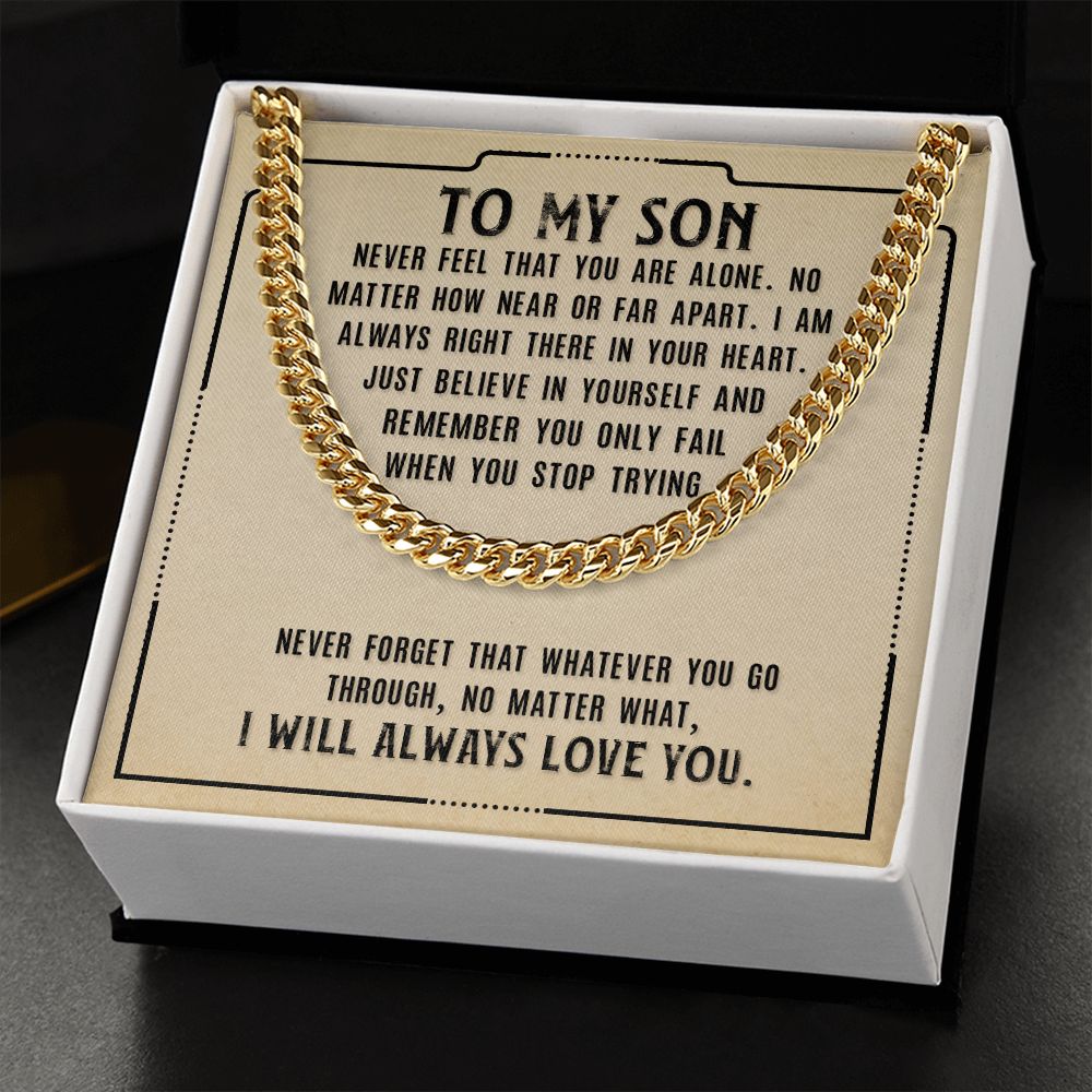 To My Son - I Will Always Love You - Cuban Link Chain