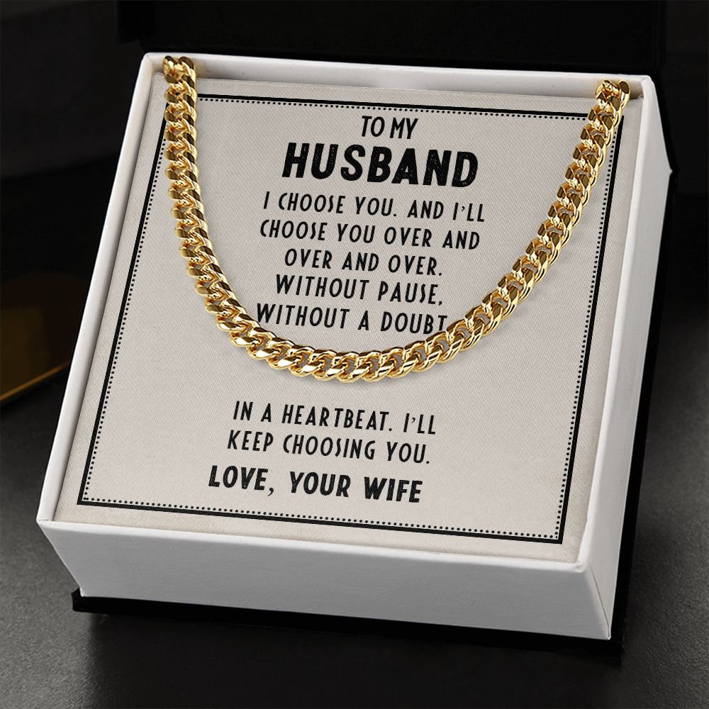 To My Husband - I Choose You - Cuban Link Chain