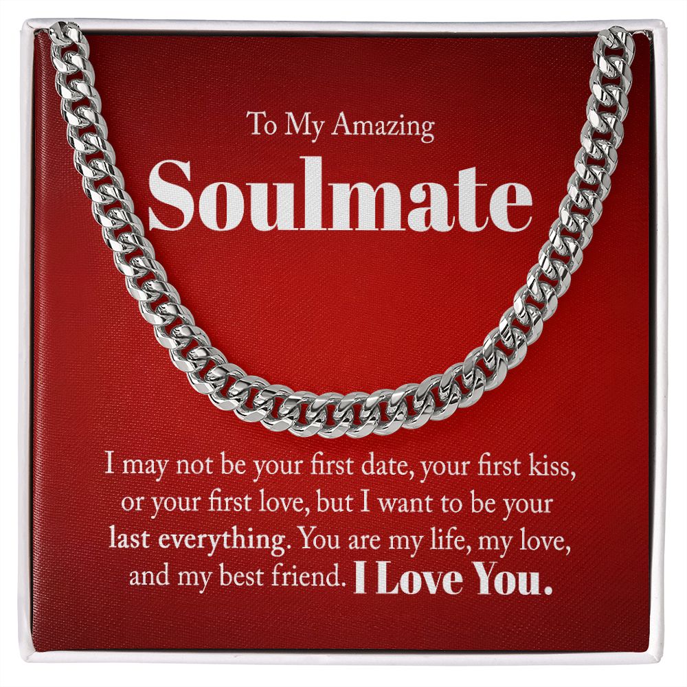 Gift for Soulmate - Last Everything - Cuban Link Chain