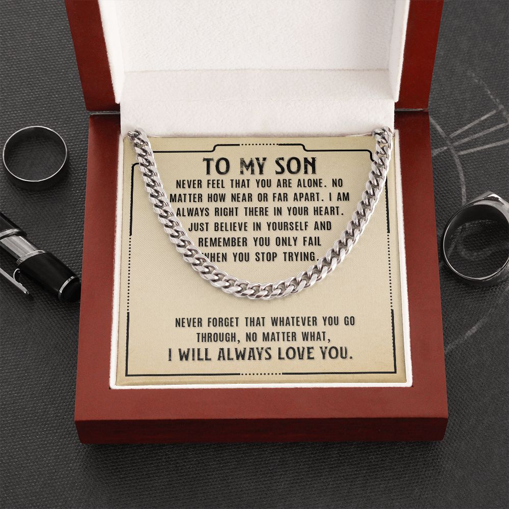 To My Son - I Will Always Love You - Cuban Link Chain