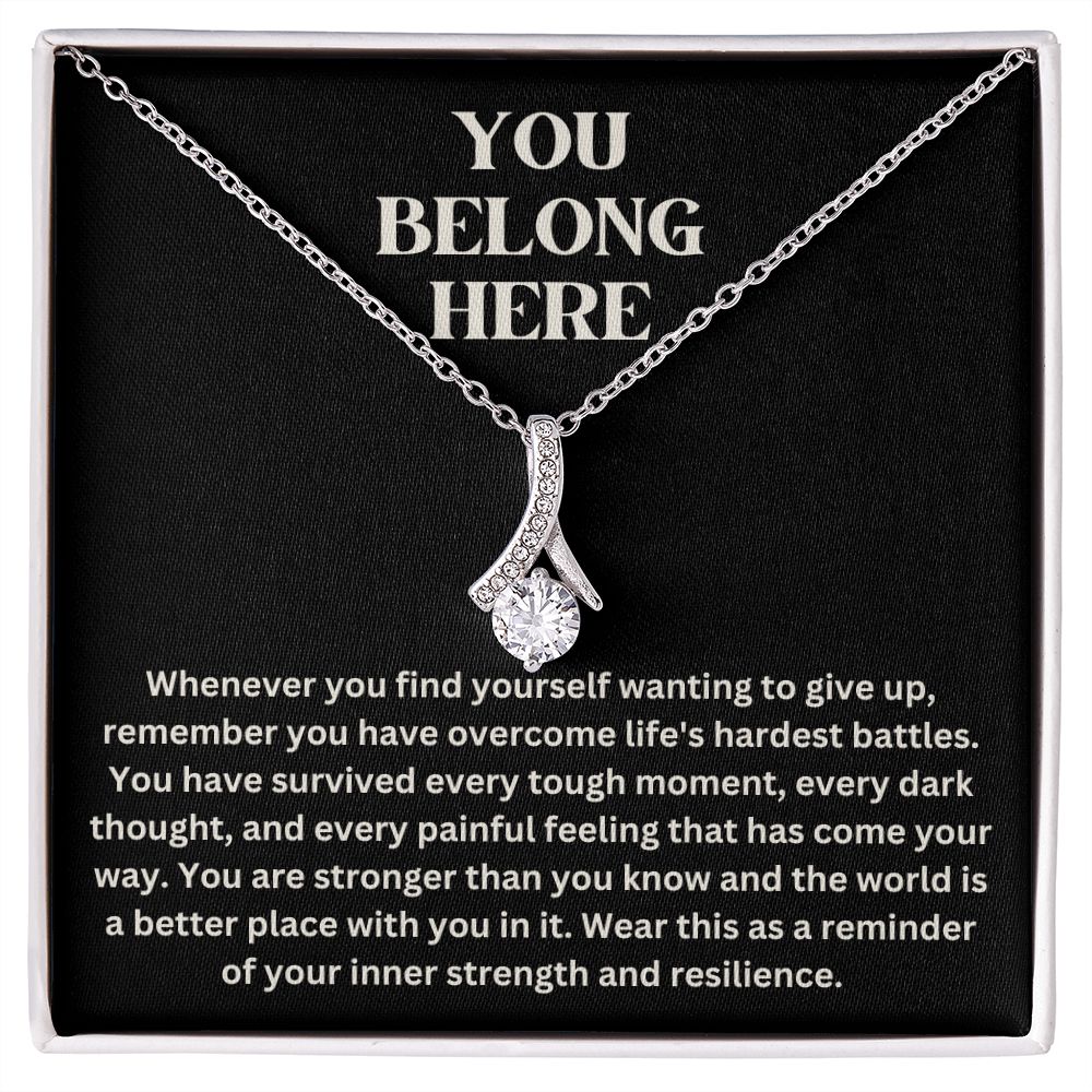 Emotional Support Necklace - You Belong Here - Alluring Beauty Necklace