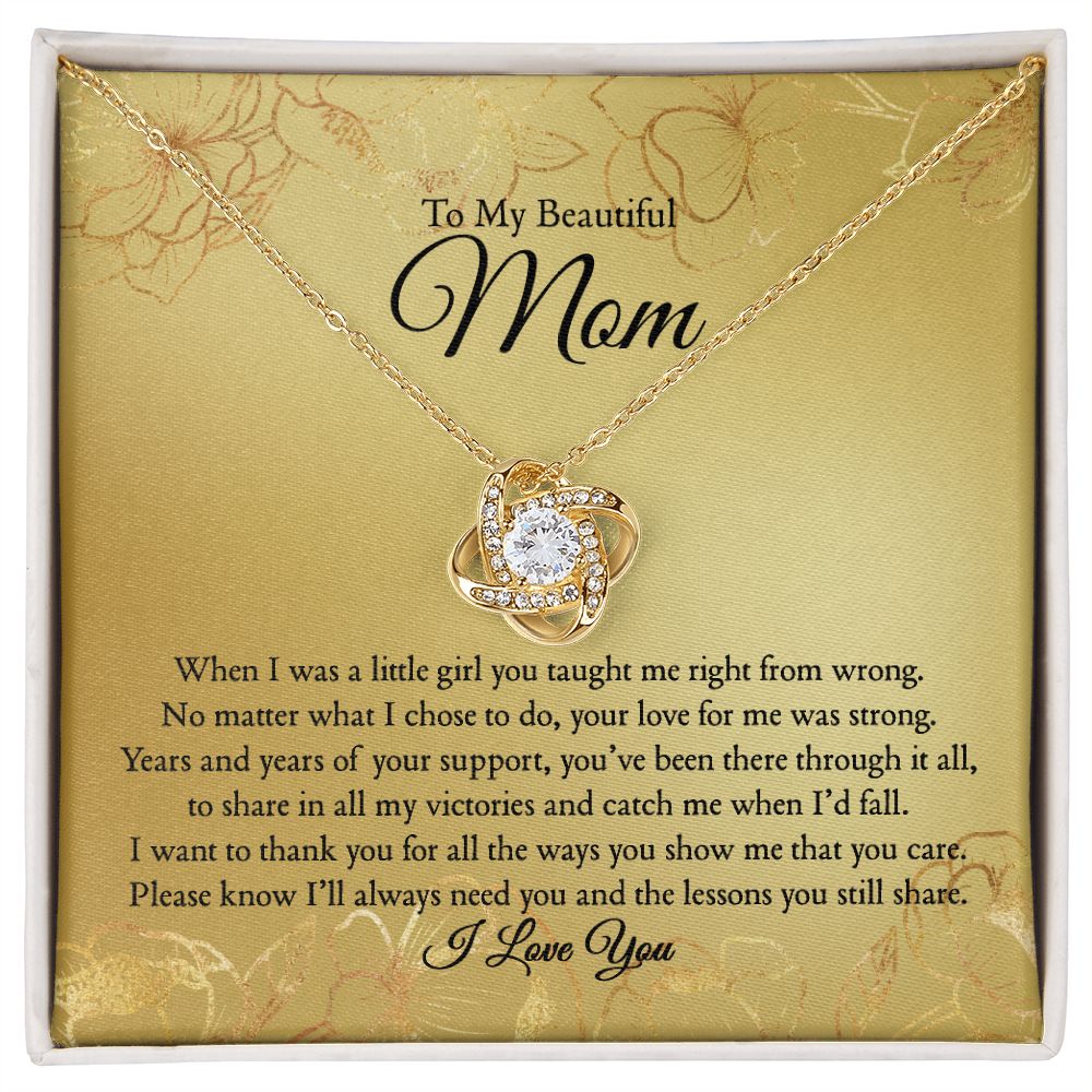 To My Mom - I'll Always Need You - Love Knot Necklace