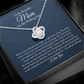 To My Mom - On My Wedding Day - Love Knot Necklace